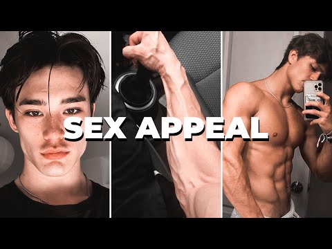 Increasing Your SEX Appeal As a Man - Looksmaxxing