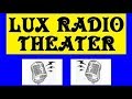 LUX RADIO THEATER -- "OUR TOWN" (5-6-40)