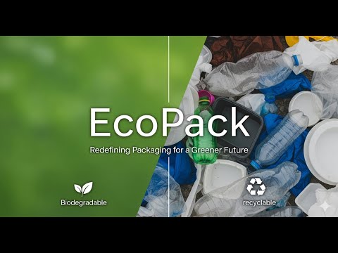 EcoPack | Redefining Packaging for a Greener Future 🌱