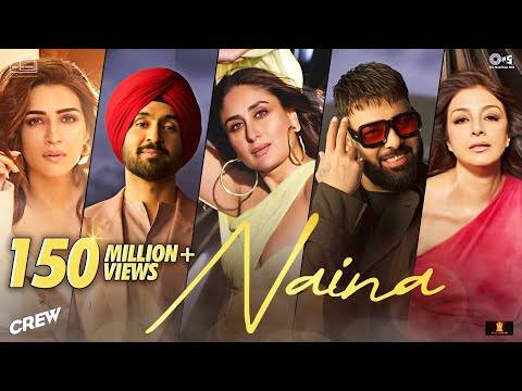 Naina | Crew | Diljit Dosanjh, Ft. Badshah | Tabu, Kareena Kapoor Khan, Kriti Sanon | Raj Ranjodh