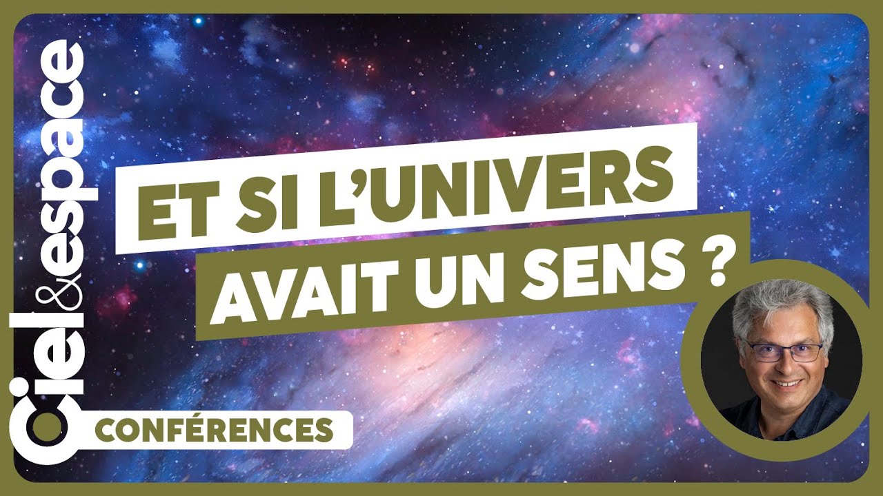 [David Elbaz] 🌌Et si l'univers avait un sens ? 😱