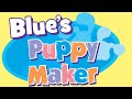 Blue S Puppy Maker Blue S Clues Pt 2