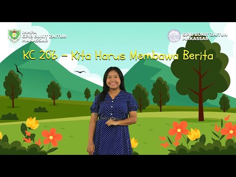 KC 206 - Kita Harus Membawa Berita | Lagu Rohani Anak