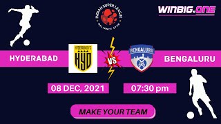 Indian super league | Hyderabad VS Bengaluru | Today Fantasy Football | 08 Dec 2021 | WINBIG APP