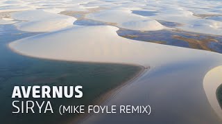 Avernus - Sirya (Mike Foyle Remix)