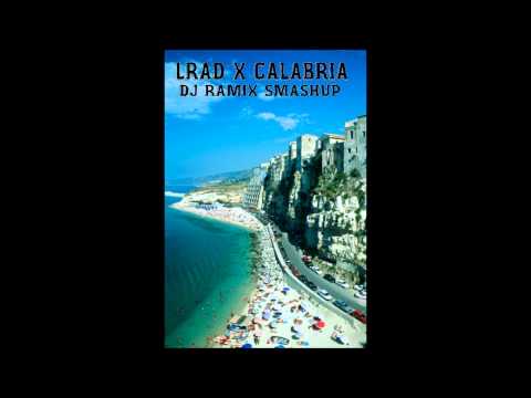 Lrad vs Calabria [DJ RamiX Smashup]