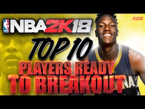NBA 2K18 Top 10 BREAKOUT Players!