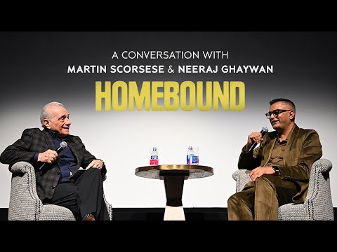 A Conversation With Martin Scorsese & Neeraj Ghaywan | Homebound | New York