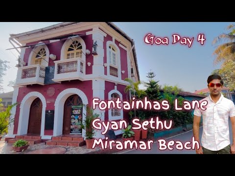 Last day of Goa Adventures || Portuguese Colony || Gyan Sethu||Miramar Beach || Day 4