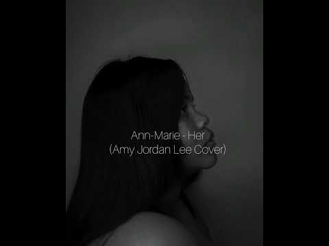 Ann-Marie - Her Cover By Amy Jordan Lee ✨