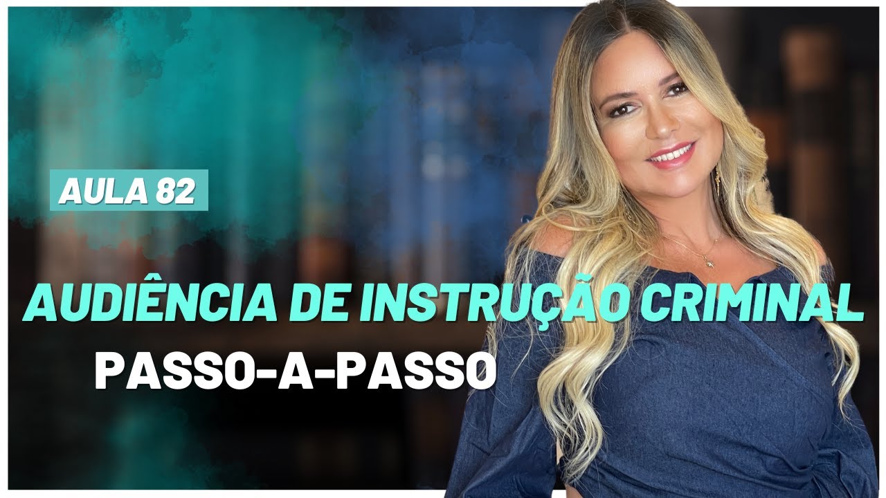 Audiência de Instrução Criminal