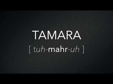 How to Pronounce Tamara