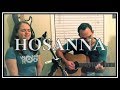 Hosanna - Hillsong (Cover by C & J Lewis)