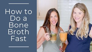 How to Do a Bone Broth Fast
