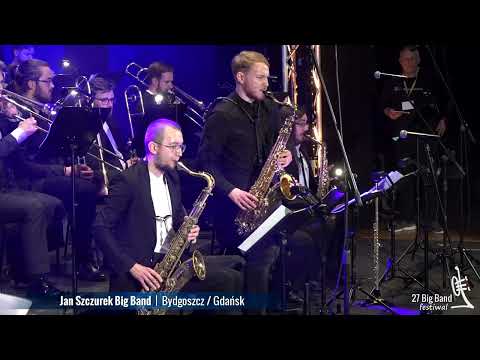 Jan Szczurek BIG BAND - Gdańsk - 27 BIG BAND FESTIWAL - NOWY TOMYŚL