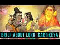 Why was Lord Kartikeya born? ll Lord Shiva's Devotee