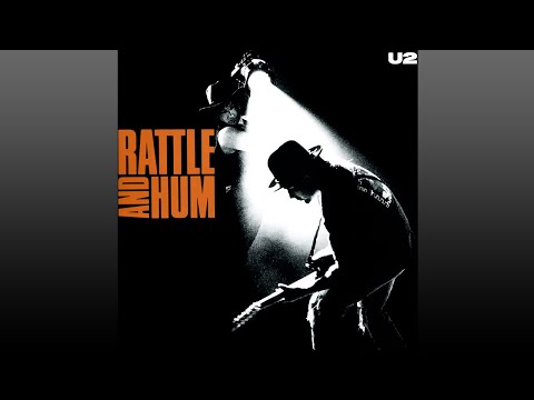 U2 ▶ Rattle·and·Hum (Full Album)