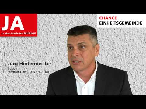 JA zur Initiative Einheitsgemeinde Bülach vom ehemaligen FDP Stadtrat Jürg Hintermeister