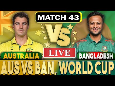 Live: AUS Vs BAN, ICC World Cup 2023 | Live Cricket Match Today| Australia Vs Bangladesh Live Score