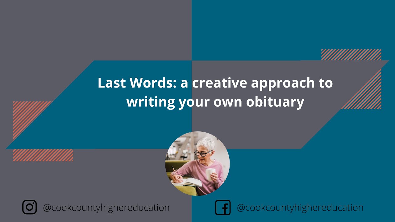 Last Words: a creative approach to writing your own obituary