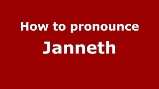 How to pronounce Janneth