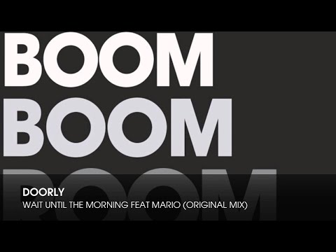 Doorly - Wait Until The Morning feat Marlo (Original Mix)