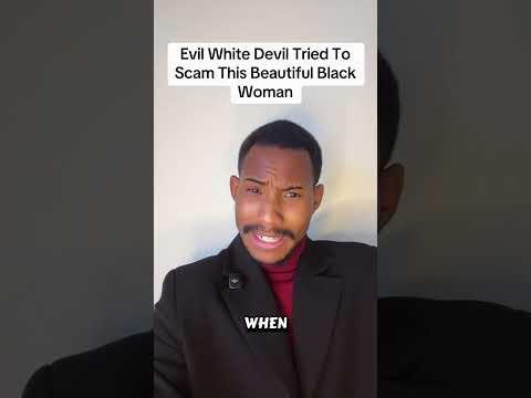 Evil White Devil Tried To Scam This Beautiful Black Woman