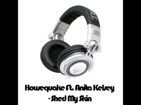 Housequake Ft. Anita Kelsey - Shed My Skin