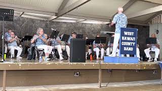 My Little Grass Shack by Don Ho performed by the West Hawaii County Band