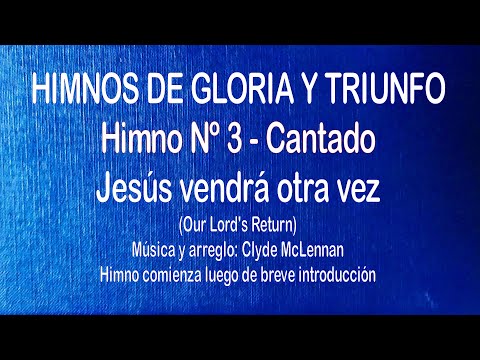 Himnos de Gloria Nº 03 - Jesus vendrá otra vez