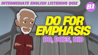 #1 Intermediate ESL Listening Quiz - Do for Emphasis