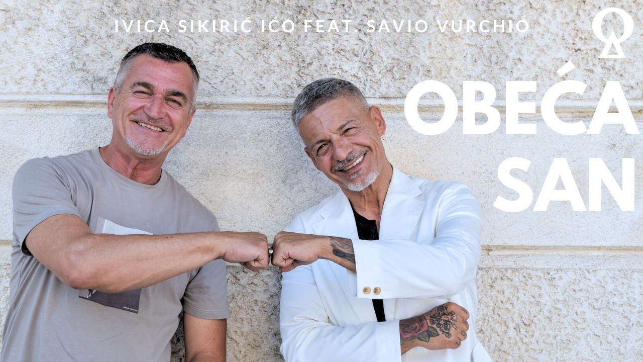 Obeća san | Ivica Sikirić Ićo feat. Savio Vurchio | official video