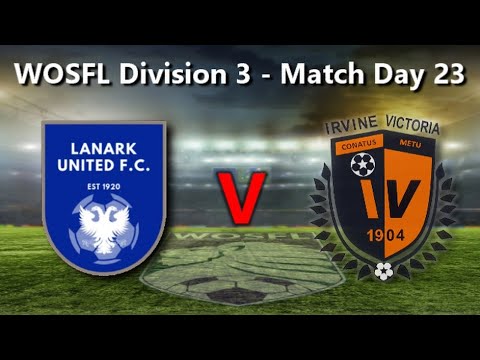 Lanark Utd 0 : Irvine Vics 4 - 25th March 2023