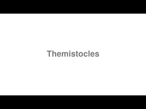 How to Pronounce "Themistocles"