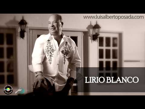 Luis Alberto Posada - Lirio Blanco (Audio Oficial)