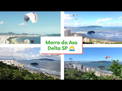 ✓ Morro da Asa Delta | Morro Votupuá | Morro Itararé - São Vicente SP 🇧🇷