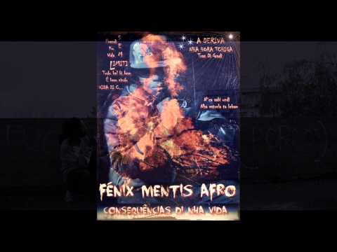 Fénix MentisAfro - Intro - Consequências Di Nha Vida 2013