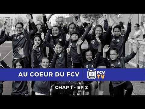 FCV TV - AU COUEUR DU FCV - Chap1. Ep2