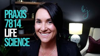 Life Science | Praxis 7814 | Kathleen Jasper