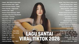Download lagu Lagu santai Viral TikTok 2026 - Lagu Santai Buat Kerja 2026 - Lagu terbaru 2026 #laguindonesia2026 mp3