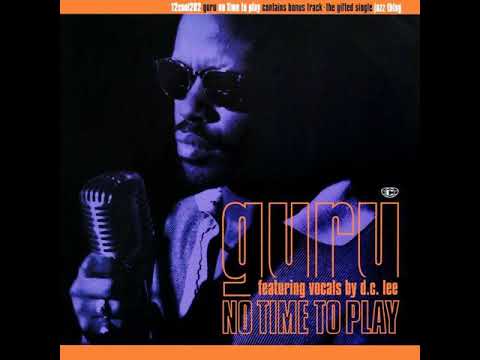 Guru (feat. DC Lee) - No Time To Play