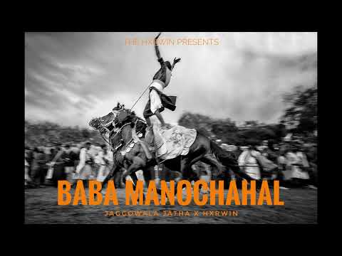 Baba Manochahal – Jagowala Jatha x The Hxrwin | Tribute to Sikh Freedom Fighters