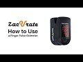 How To Use A Finger Pulse Oximeter | Zacurate