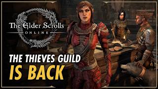 The Glder Scrolls Online: Season One Return of the Thieves Guild