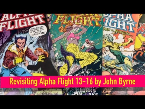 Revisiting ALPHA FLIGHT #13-16 by John Byrne