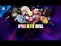 Pig Eat Ball - Launch Trailer | PS4