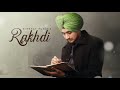 RAKHDI (Official Video) Nirbhay Punia x MixSingh | New Punjabi Songs 2023