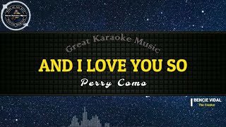 Download lagu And I Love You So (KARAOKE) Perry Como mp3