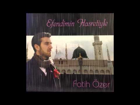 Fatih Özer - Rasul Hasretiyle Düştüm Yollara