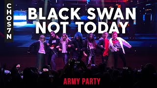 BTS - BLACK SWAN & NOT TODAY Performances by CHOS7N at ARMY PARTY